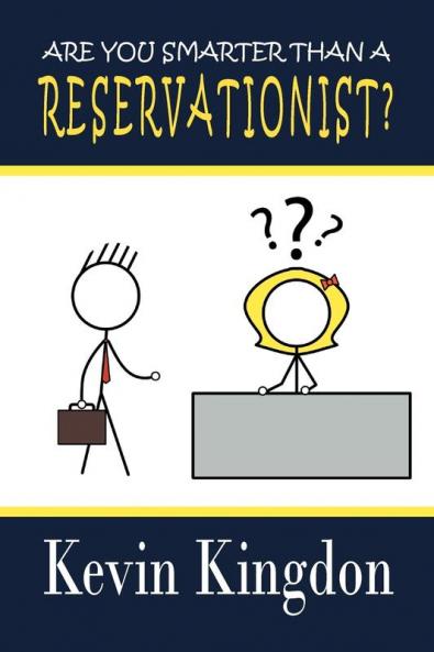 Are You Smarter than a Reservationist?