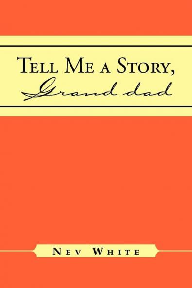 Tell Me a Story Grand Dad