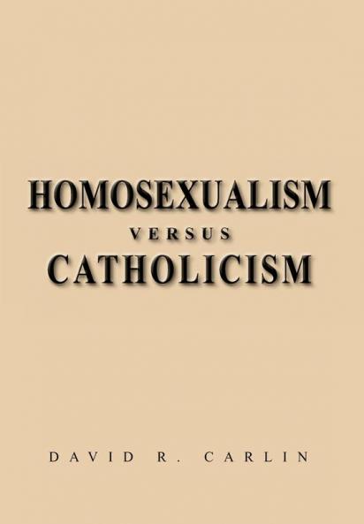 Homosexualism Versus Catholicism