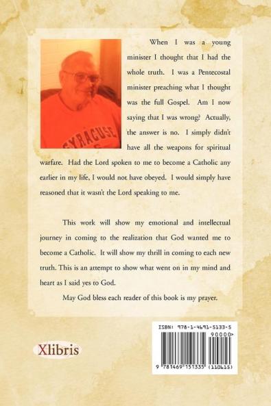 From Full Gospel to the Full Gospel: The Journey of a Pentecostal Minister to the Roman Catholic Church