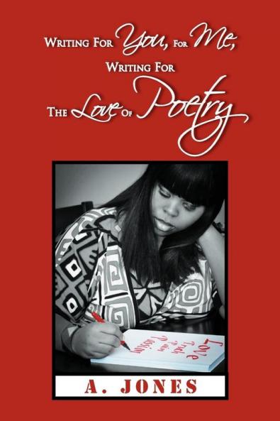 Writing For You For Me Writing For The Love Of Poetry