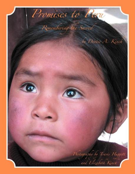 Promises to Peru: Remembering The Sacred