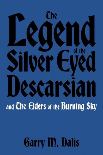 The Legend of the Silver Eyed Descarsian