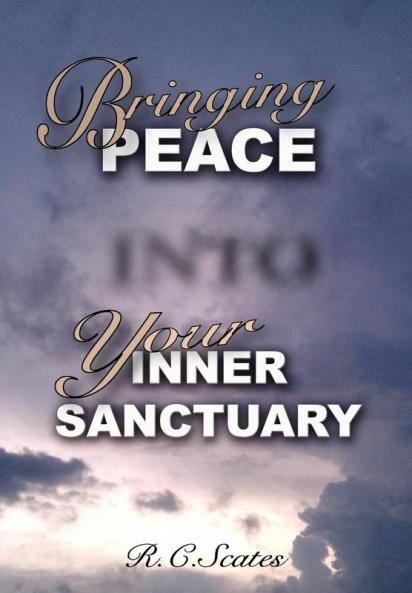 Bringing Peace Into Your Inner Sanctuary