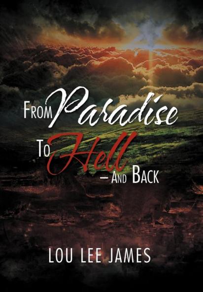 From Paradise to Hell - And Back