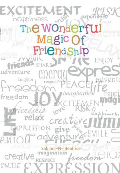 The Wonderful Magic of Friendship
