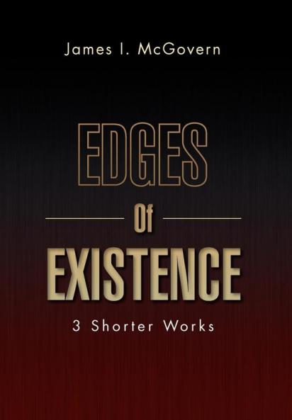 Edges of Existence