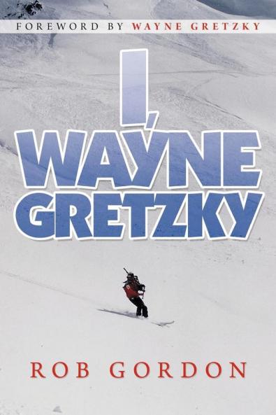 I Wayne Gretzky: Short Stories by