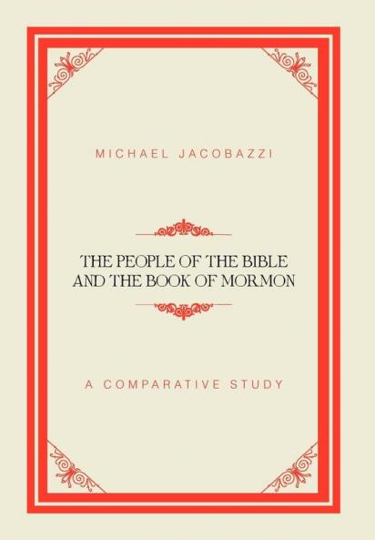 The People of the Bible and the Book of Mormon