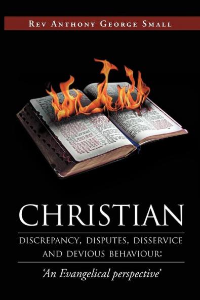 Christian Discrepancy Disputes Disservice and Devious Behaviour