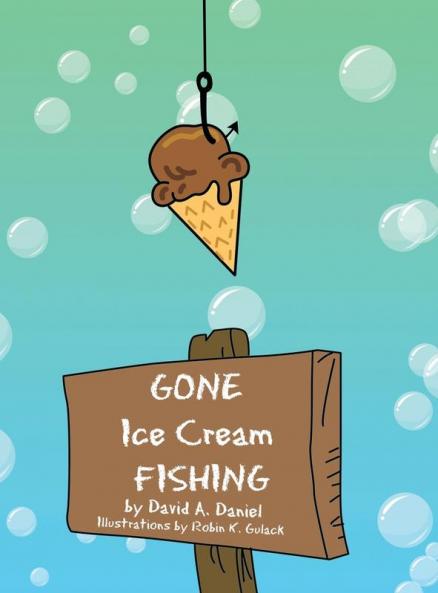 Gone Ice Cream Fishing