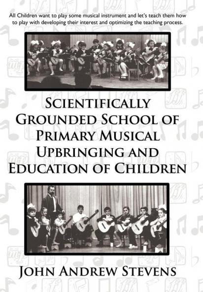 Scientifically Grounded System of Elementary Musical Education of Children
