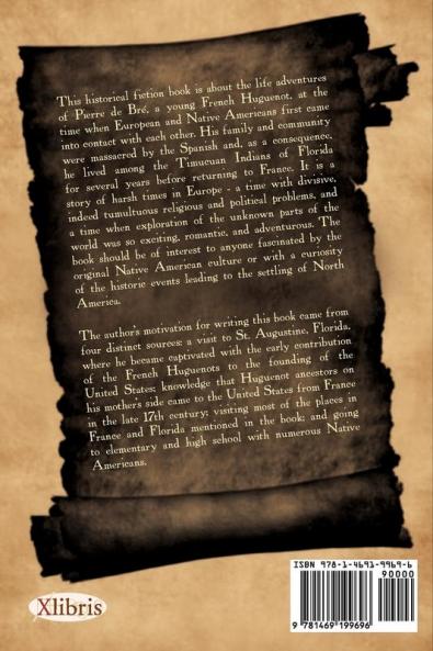 Pierre's Journey to Florida: Diary of a Young Huguenot in the Sixteenth Century