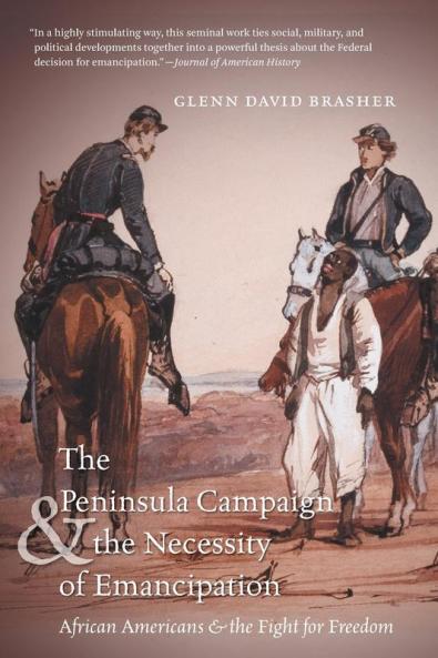 The Peninsula Campaign and the Necessity of Emancipation