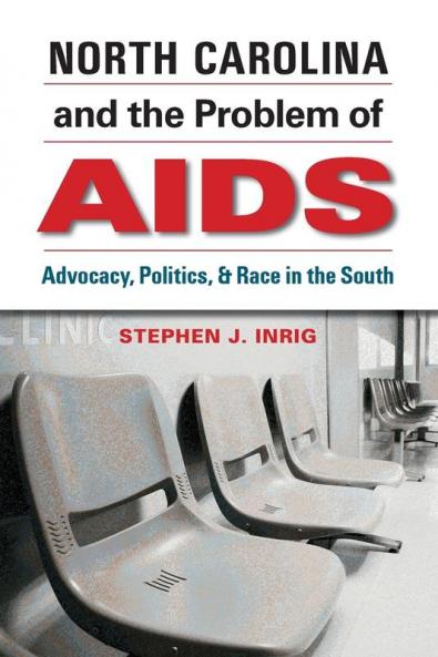 North Carolina and the Problem of AIDS