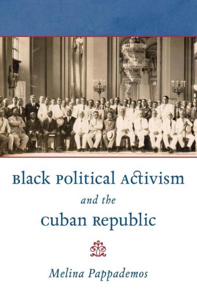 Black Political Activism and the Cuban Republic
