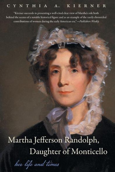 Martha Jefferson Randolph Daughter of Monticello