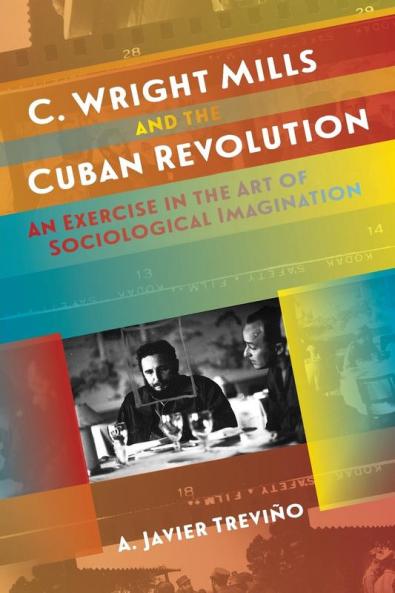C. Wright Mills and the Cuban Revolution