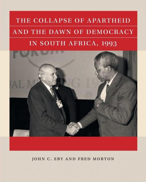 The Collapse of Apartheid and the Dawn of Democracy in South Africa 1993