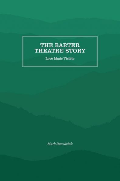 The Barter Theatre Story