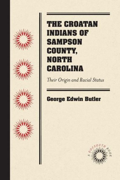 The Croatan Indians of Sampson County North Carolina
