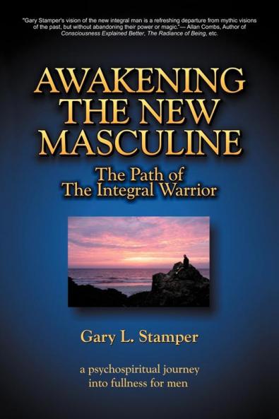Awakening the New Masculine