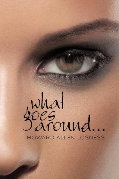 What Goes Around . . .