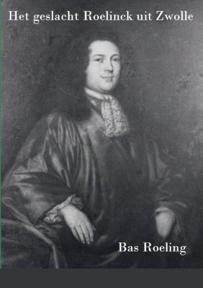 Het geslacht Roelinck uit Zwolle