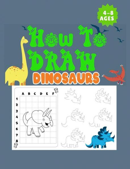 How to Draw Dinosaurs Ages 4-8
