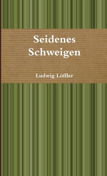 Seidenes Schweigen