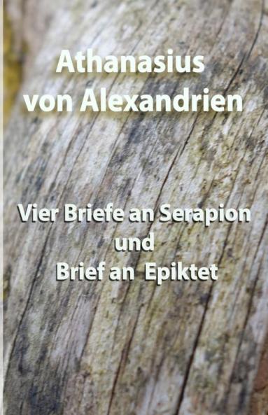 Vier Briefe an Serapion und Brief an Epiktet