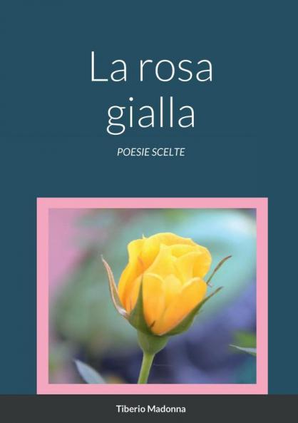 La rosa gialla