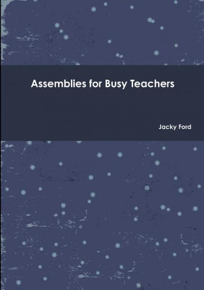 Assemblies for Busy Teachers