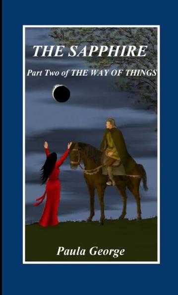The Way of Things Part Two The Sapphire