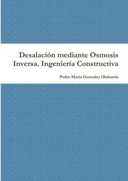 Desalación mediante Osmosis Inversa. Ingeniería Constructiva