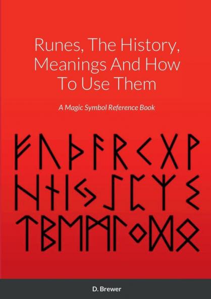 Runes The History Meanings And How To Use Them