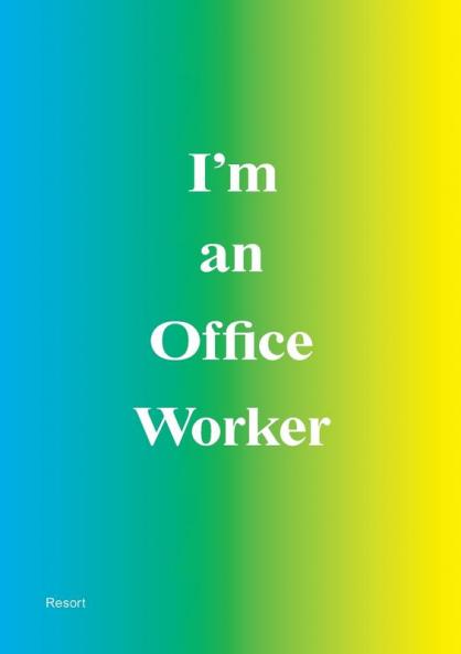 I'm an Office Worker