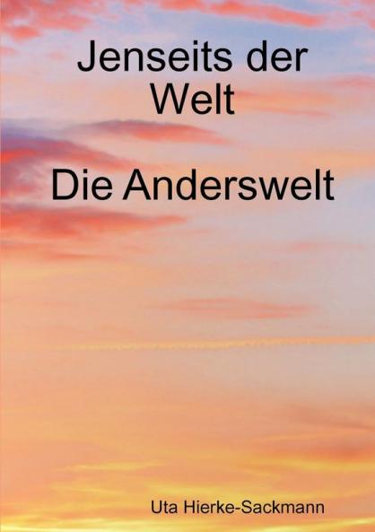 Jenseits der Welt - die Anderswelt
