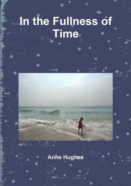 In the Fullness of Time
