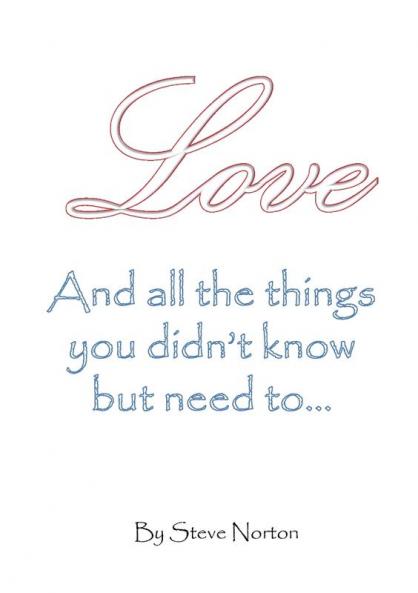 Love and the things you didn't know but need to...