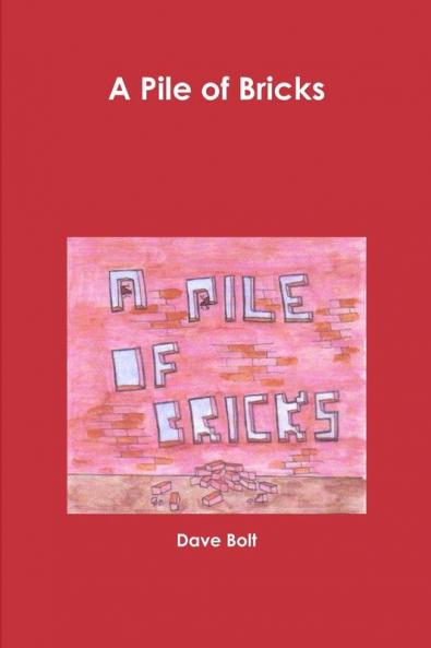 A Pile of Bricks