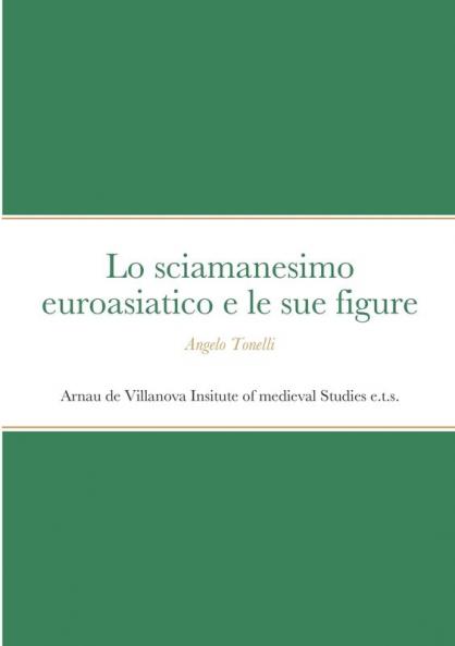 Lo sciamanesimo euroasiatico e le sue figure