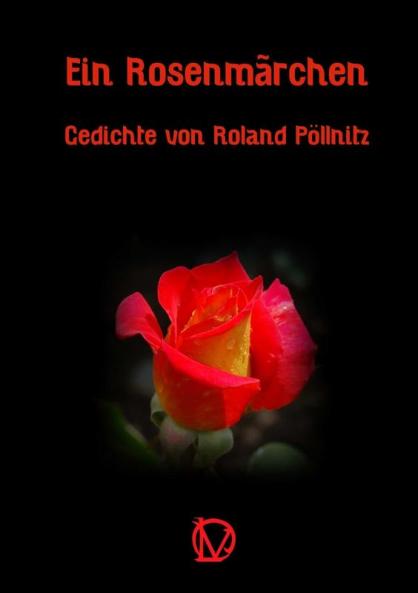 Ein Rosenmärchen