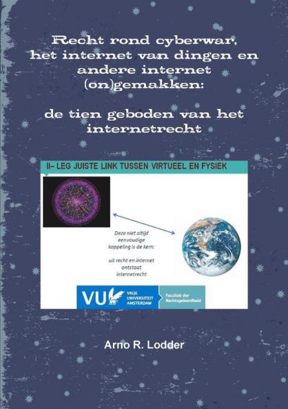 Recht rond cyberwar internet van dingen en andere internet (on)gemakken