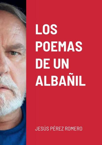 LOS POEMAS DE UN ALBAÑIL