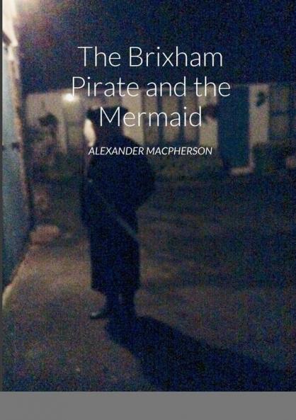 The Brixham Pirate and the Mermaid
