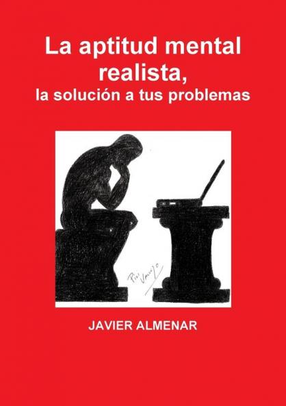 La aptitud mental realista la solución a tus problemas