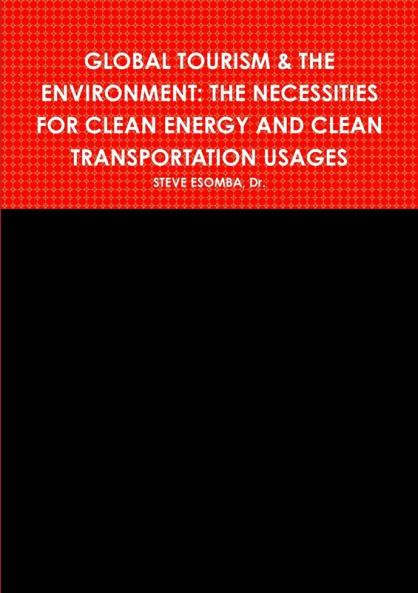 GLOBAL TOURISM & THE ENVIRONMENT