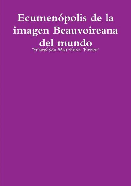 Ecumenópolis de la imagen Beauvoireana del mundo