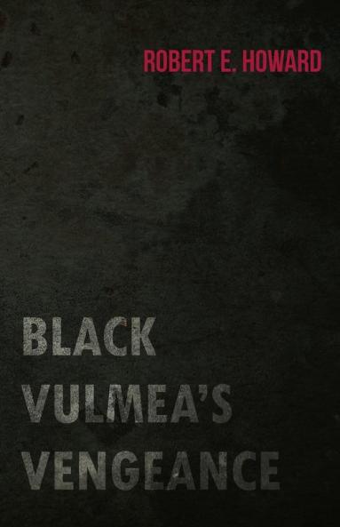 Black Vulmea's Vengeance